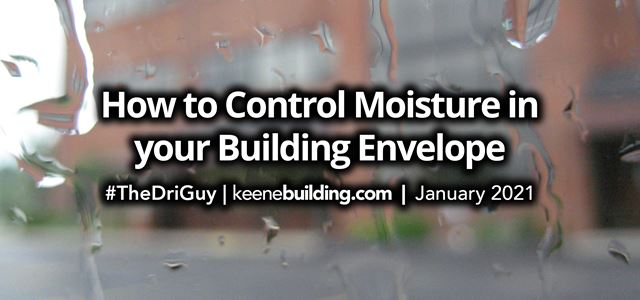 How to Control Moisture in your Building Envelope