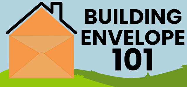 Building Envelope 101: Everything You Need to Know